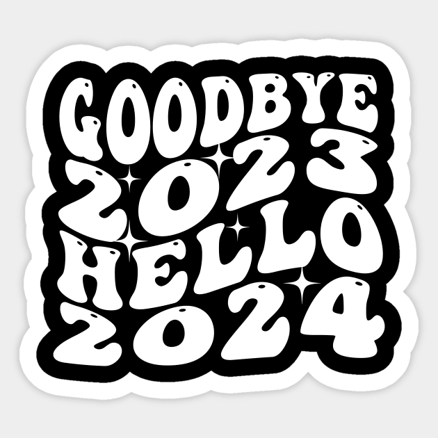 Goodbye 2023 Hello 2024 Sticker by Spit in my face PODCAST